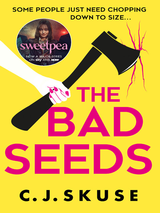 Title details for The Bad Seeds by C.J. Skuse - Wait list